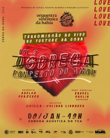 Com ingressos esgotados, OSBA anuncia transmissão ao vivo pelo YouTube do “OSBREGA Concerto do Amor”, nesta sexta-feira (9)