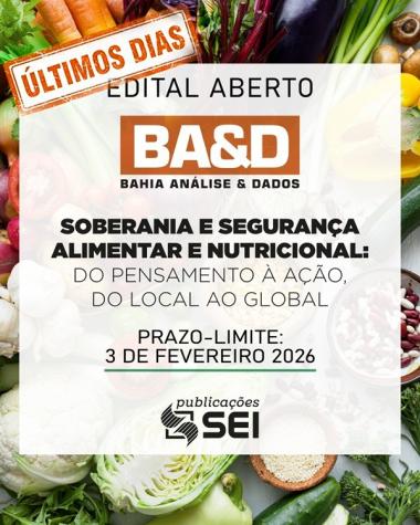 Última semana para envio de artigos sobre segurança alimentar e nutricional à revista BA&D | SECOM